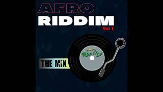 Afro Riddim Vol. 1 (Rema, Ayra Starr, Wizkid, Lojay) By Mr. Maestro