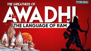 The Greatness Of Awadhi | Awadhi - The Language Of Ram | THE BRO WOOD | Awadhi language | Ayodhya