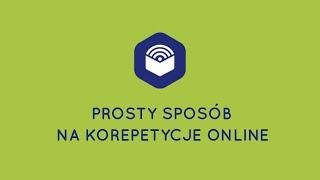 Prosty sposób na korepetycje online