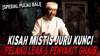 KALO LEAK LAGI MARAH SERAMNYA MINTA AMPUN !! KISAH MISTIS PEMANGKU JURU KUNCI PURA BALI