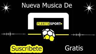 Nueva Musica De Planeta Sport Tv 2019