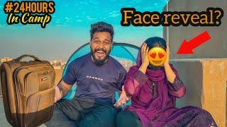 Spending 24 hours In camp With Begum  | Face Reveal? | Syed Ibad | The Fun Fin | Funny |