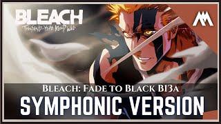 Bleach Thousand Year Blood War OST | Fade to Black_b13a 2022 | Symphonic Version | 千年血戦