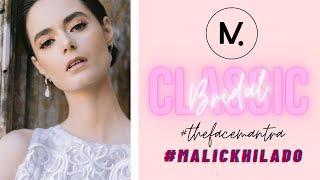 CLASSIC BRIDAL VIDEO / #TheFaceMantra #MalickHilado