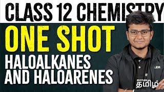 One Shot - HALOALKANES & HALOARENES | Chemistry | NEET 2024 | Xylem NEET Tamil