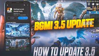 FINALLY  BGMI 3.5 UPDATE IS HERE | HOW TO UPDATE BGMI 3.5 | BGMI 3.5 UPDATE NOT SHOWING PLAY STORE