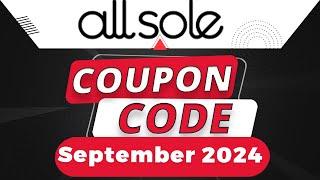 AllSole Coupon Code 2024  100% Working  Updated Today AllSole Promo Code 2024