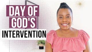 The Day Of God's Divine Intervention & Extreme Elevation