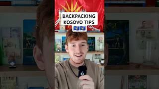 Backpacking KOSOVO - the things I wish I knew before I went! Full video on the channel now #kosovo