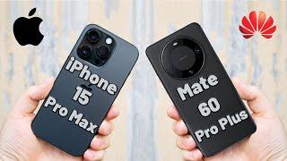 Apple iPhone 15 Pro Max Vs Huawei Mate 60 Pro Plus