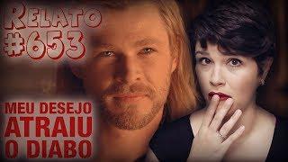 Meu Desejo Atraiu o Diabo (#653 - Histórias Assombradas!)