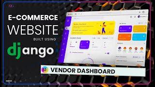 Vendor Dashboard In E-commerce Website using Django | EP. 51