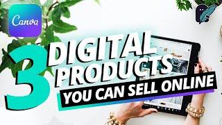 3 Digital Products You Can Sell Online | Make Money Online - Passive Income - Canva Tutorial