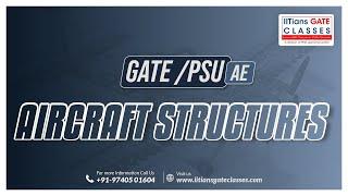 Torsion of Thin Walled Sections | Aircraft Structures | GATE Aerospace Lectures | GATE AE Coaching