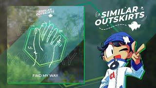 Similar Outskirts - Find My Way