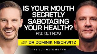 Dr. Dominik Nischwitz: The Hidden Dangers in Your Oral Hygiene Routine | The Ultimate Human | Ep. 85