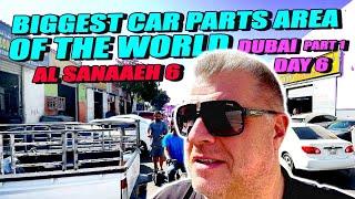 Dubai Day 6 - Part 1 - Biggest Car Parts Area of the World - Part 1