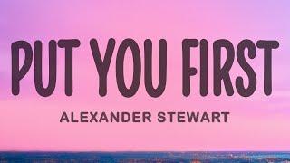 Alexander Stewart - Put You First (Lyrics)