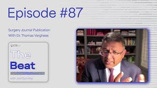 The Beat With Joel Dunning Ep. 87: Surgery Journal Publication