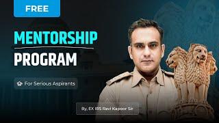 FREE UPSC MENTORSHIP PROGRAM by Ravi Kapoor IRS