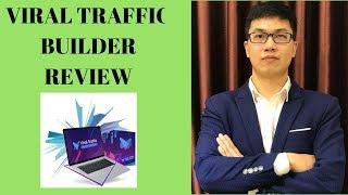 Viral Traffic Builder Review  Don’t Buy  Without My Special Bonusesv