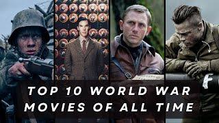 The 10 Best World War Movies That Will Leave You Speechless |  Must-See War Films