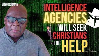 Intelligence Agencies Will Seek Christians For Help!