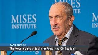 The Most Important Books for Preserving Civilization | David Gordon