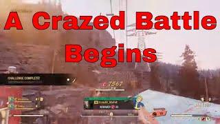 A Crazed Battle Part 1 of 3 - Fallout 76 PVP