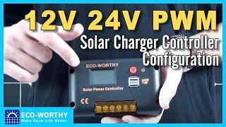 How to set a solar charger controller? 12v 24v PWM Solar Charger Controller Configuration