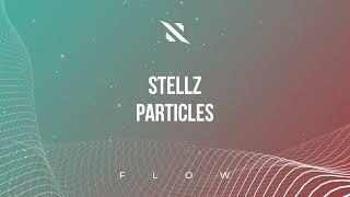 Stellz - Particles