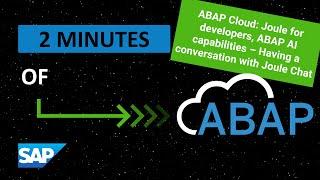 ABAP Cloud: Joule for developers, ABAP AI capabilities - Having a conversation with Joule Chat