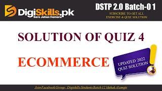 DSTP 2.0 Batch 01 Ecommerce Quiz 4 Solution 2022 || Ecommerce Quiz 4 || DSTP 2.0 Batch 01