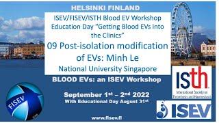 Part 09 Blood EV Education Day: Minh Le presents post-separation modification of EVs