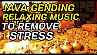 JAVA GENDING RELAXSING MUSIC TO REMOVE STRESS