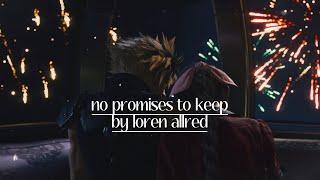 no promises to keep | a cloud & aerith love song