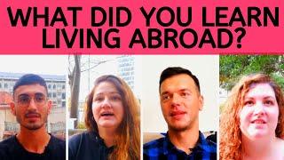 WHAT DID YOU LEARN WHILE LIVING ABROAD? | Ready Go! Expat