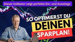 Mit diesem Indikator kannst Du den Aktienmarkt optimal timen und deinen Sparplan optimieren!