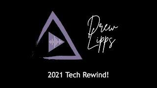 My 2021 Tech Rewind!  Thanks for Watching!