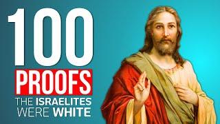 100 Proofs The lsraelites Were White NEW - Part 01