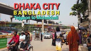 Dhaka City Walking Tour | Bangladesh | Tejgaon Satrasta to Mohakhali