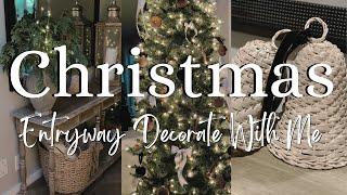 Christmas Decorate With Me 2024 | Christmas Entryway Ideas | Cozy Holiday Decorating Ideas