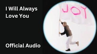 I Will Always Love You (Official Audio) | Martin Smith