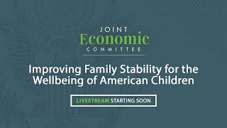 Improving Family Stability for the Wellbeing of American Children