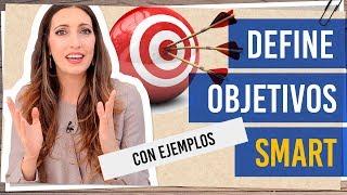 Objetivos smart | Ejemplos para definir tus objetivos smart