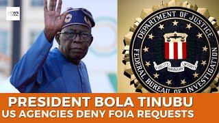 US Agencies Deny FOIA Requests on Tinubu