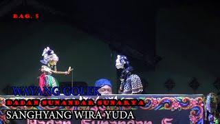 WAYANG GOLEK KI DALANG DADAN SUNANDAR SUNARYA || WIRAYUDHA || Bag . 5