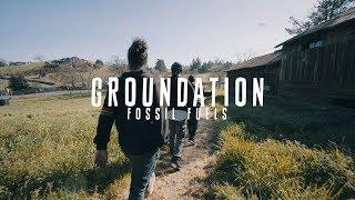  Groundation - Fossil Fuels [Official Video]