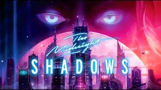 THE MIDNIGHT: SHADOWS