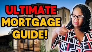 Everything You NEED to Know About HOME LOANS!  [Ultimate MORTGAGE Masterclass!]